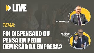 Foi dispensado ou pensa em pedir demissão da empresa?  Entenda os seus direitos!