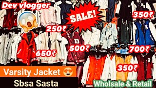 Sabse sasti market Delhi ki | Best Varsity Jacket only 700 | Sale hai jao le lo | Best Boys Market |