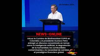 #NewsOnline📰 - #Internacional🌐 ▶️ Inició la Cumbre de Biodiversidad COP16 en Colombia.