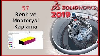 57- Renk ve Materyal Kaplama (Solidworks 2019 Dersleri)