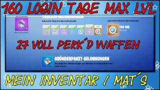 RDW | 160 TAGE  Log In - Max Level - Mein Inventar - Ressourcen - Mat´s | Fortnite Rette Die Welt