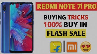 How To Buy Flash Sale Redmi Note 7 | Redmi Note 7 Pro Flash Sell Buy | Flash Sell Buy 100% Hindi