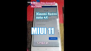 bypass Frp Redmi note 4x Miui 11 Lupa accont google. Tanpa PC vlog40