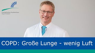 Medizindialog: COPD – Große Lunge - wenig Luft