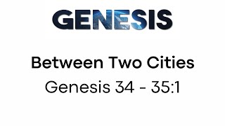 Between Two Cities - Genesis