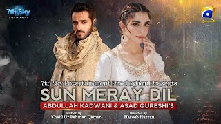 Sun Meray Dil Episode 01 | Wahaj Ali - Maya Ali - Hira Mani | New Update | Release Date | Dramaz ARL