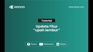 Update Fitur Upah Lembur Aplikasi Absensi Online Kerjoo