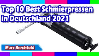 Top 10 Best Schmierpressen in Deutschland 2021