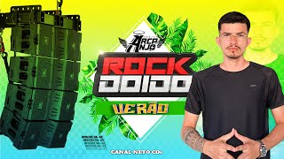 SET ROCK DOIDO🔝 DE VERÃO 2K23⚡🔥  DJ ARCANJO🎶 ✔️ NETO CDs ×͜× ✔️