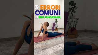 3️⃣ ERRORI in Bhujangasana 😱 #shorts #yoga #tutorial #yogagirl #yogapose #yogapractice