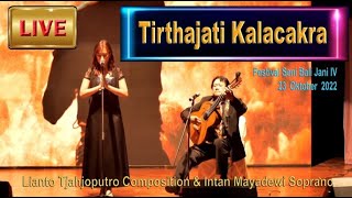 TIRTHAJATI KALACAKRA - Lianto Tjahjoputro's Magical Spiritual Composition for Festival Bali Jani IV