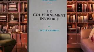 2/2 Le Gouvernement Invisible  Jacques Bordiot