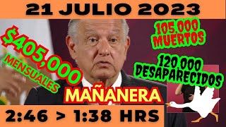 💩🐣 Conferencia de prensa matutina *Viernes 21 de Julio 2023* Presidente AMLO de 2:46 a 1:38.