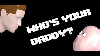 Who's Your Daddy   Funny Moments