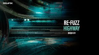 [DQX071] Re-Fuzz - Highway