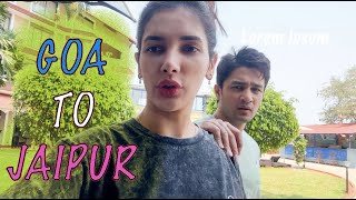 GOA TO JAIPUR TRAVEL VLOG PART 1 | ashish bisht | natasha singh | monika bisht