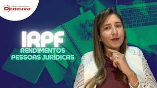 IRPF 2022 | Como declarar os rendimentos sem vínculo empregatício recebidos de pessoas jurídicas?