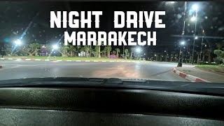 NIGHT DRIVE @ MARRAKESH..NIGHTLIFE