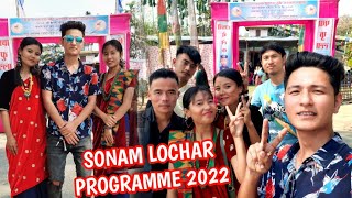 SONAM LOCHAR PROGRAMME 2022🔥