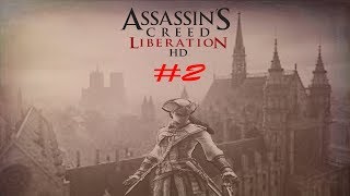 Assassin''s Creed Liberation Gameplay #2: Bigotry is Wrong!