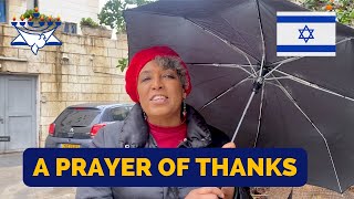 Let us pray, and give Thanks to the Lord for the rain in Israel.