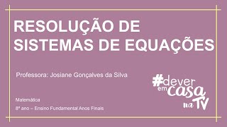 RESOLUÇÃO DE SISTEMAS DE EQUAÇÕES