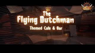 The Flying Dutchman - A Perfect Place to Hangout with Friends