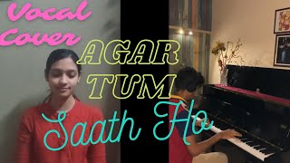 Agar Tum Saath Ho Cover | Tamasha | Collaboration | Bollywood | Rishabh D A Ft. Snighda