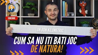 Cum să nu îți bati joc de natură