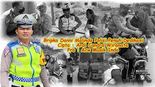 Bripka Donni Malindo Polisi Penuh Dedikasi   Official Music