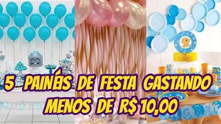 5 IDEIAS DE PAINEL PRA FESTA POR MENOS DE R$ 10