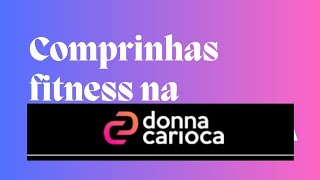 DONNA CARIOCA LOOK FITNESS ( COMPRINHAS OUTLET)