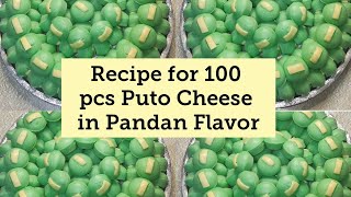 Recipe for 100 pcs Puto Cheese in Pandan Flavor/Recipe for you/How to Make/Kakanin