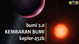 Mengenal Lebih Dekat Kepler-452b, Planet Mirip Bumi #MLD01