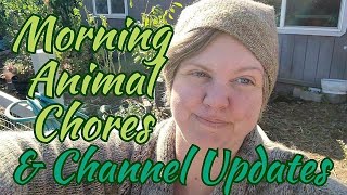 AM Chicken, Duck and Rabbit Chores. Plus a Lifestyle Update