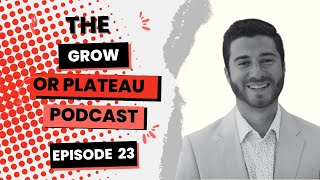 Grow or Plateau Academy | EP 23 Caitlin O'Connor