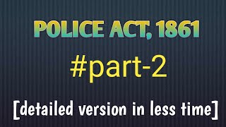 Police Act part2 [detailed version in short time] | UPAPO #upapo2022 #police #policeact