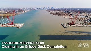 Closing in on Bridge Deck Construction | Gordie Howe International Bridge