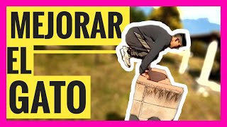 CÓMO MEJORAR el GATO | Tutorial de Parkour y Freerunning