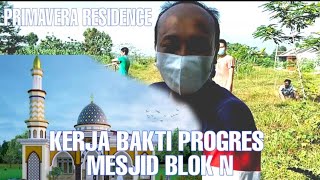 Pembuatan mesjid blok N tahap 1 || PRIMAVERA RESIDENCE