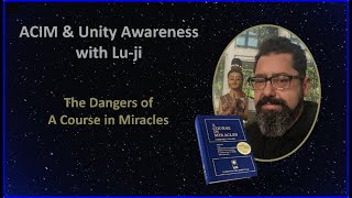 Lu-ji - The Dangers of ACIM (PG21 - LSVN)