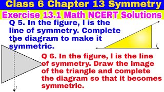 Class 6 Ex 13.1 Q 5 | Q 6 | Symmetry | Chapter 13 | Exercise 13.1 | Math NCERT Solutions| CBSE