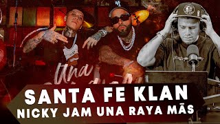 LA MEJOR VIDEO REACCION A SANTA FE KLAN, NICKY JAM - UNA RAYA MÁS