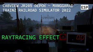 [HD][CABVIEW JR205] COMMUTERLINE DEPOK - MANGGARAI CUACA HUJAN | TRAINZ SIMULATOR INDONESIA