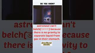 fact 42, astronout can't belch