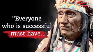 Native American Proverbs are life changing wisdom