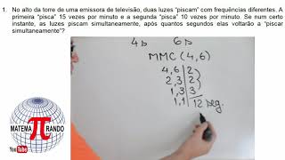 MMC & MDC - exemplos de aplicação