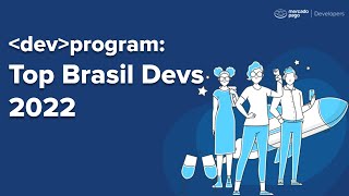 [dev]program: Top Devs Brasil 2022 🏆