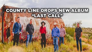 County Line releases new album "Last Call"