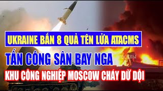 Ukraine bắn 8 quả  tên lửa ATACMS, tấn côn sân bay Nga